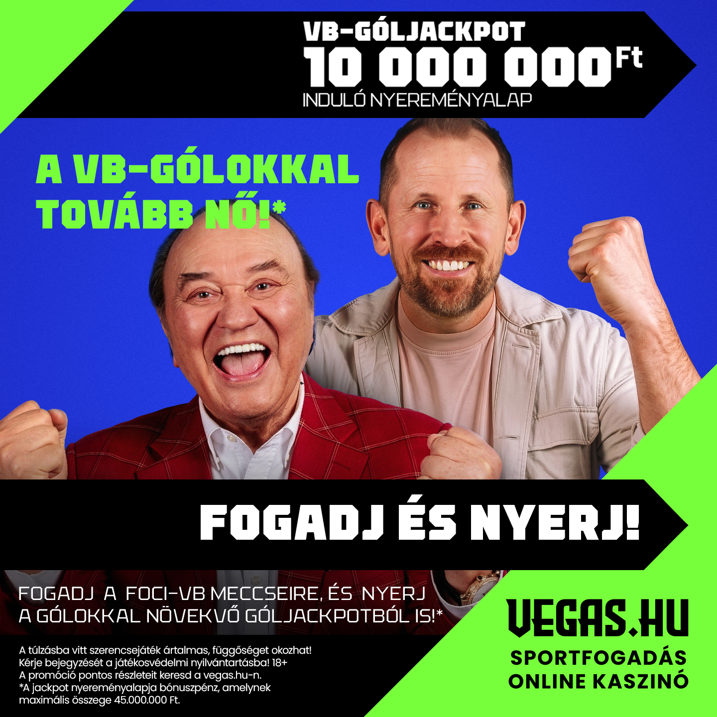 Két mosolygó férfi ökölbe szorított kézzel, zöld-kék háttérrel, fogadási promóciós feliratokkal.