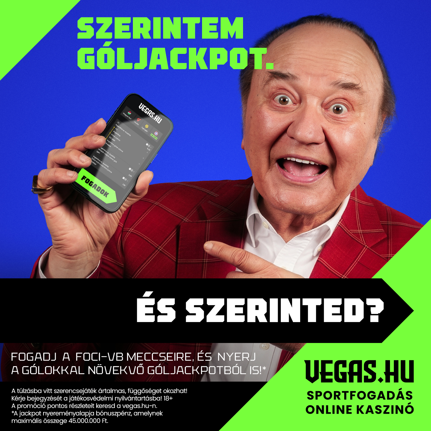 Mosolygó férfi okostelefont tart, zöld feliratokkal, kék háttérrel, Vegas.hu promóciós grafika.