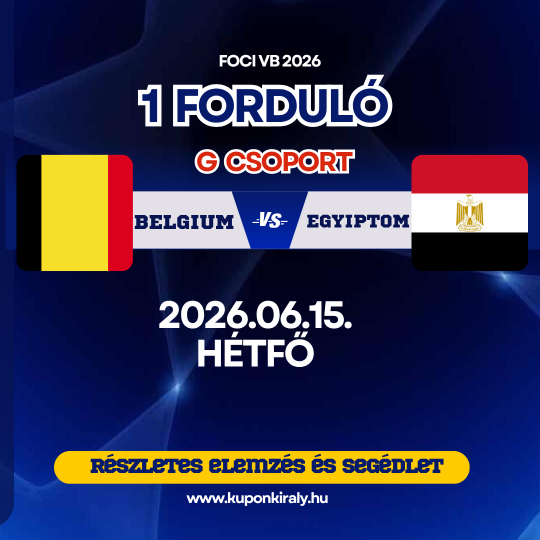 Kék háttérrel, „1 Forduló” focimeccs plakát Belgium–Egyiptom, dátum és kuponkirály felirat.