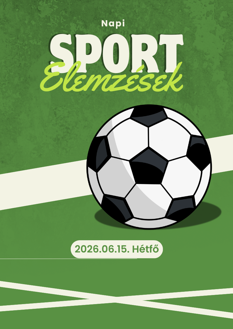 Zöld sportposzter, „Sport Elemzés” felirat, középen labdarúgó labda és dátum: 2026.06.15. Hétfő.