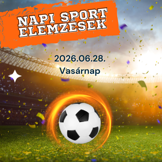 Narancssárga Napi Sport Elemek felirat, futballlabda lánggyűrűvel, stadion háttérrel, 2026.06.28. Vasárnap dátum.