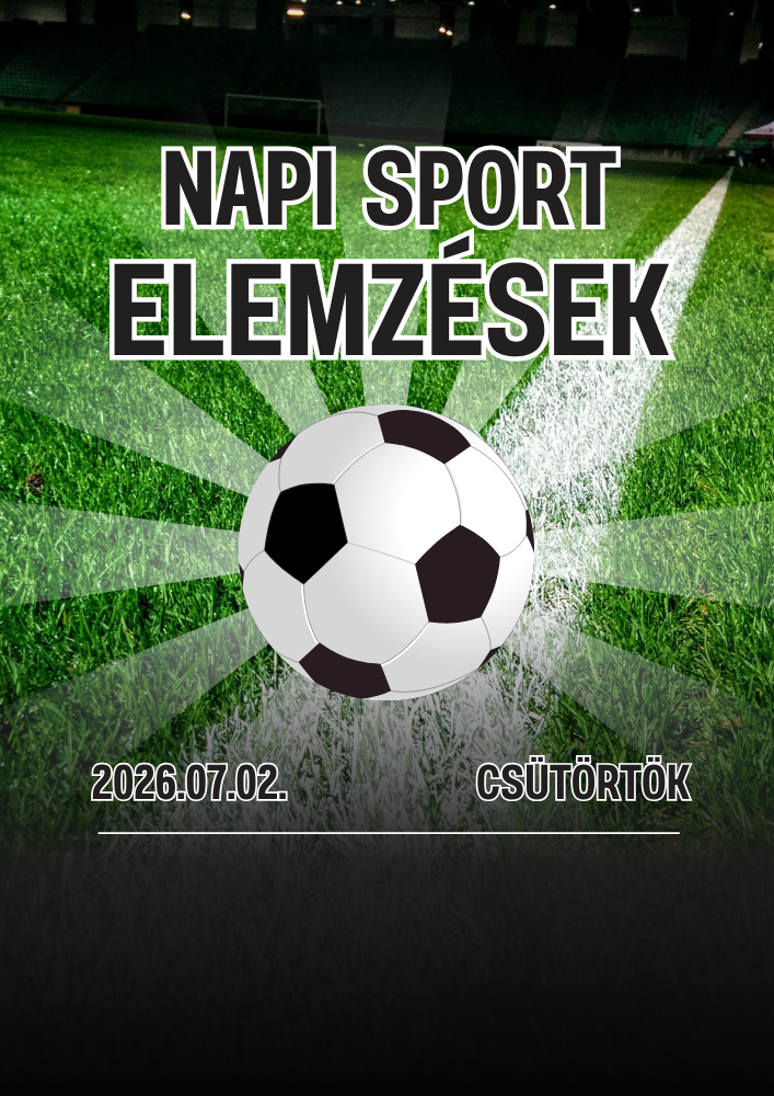 Zöld futballpálya, középen labda, napsugár-szerű háttér, Napi Sport Elemzés felirat és dátum: 2026.07.02. Csütörtök.